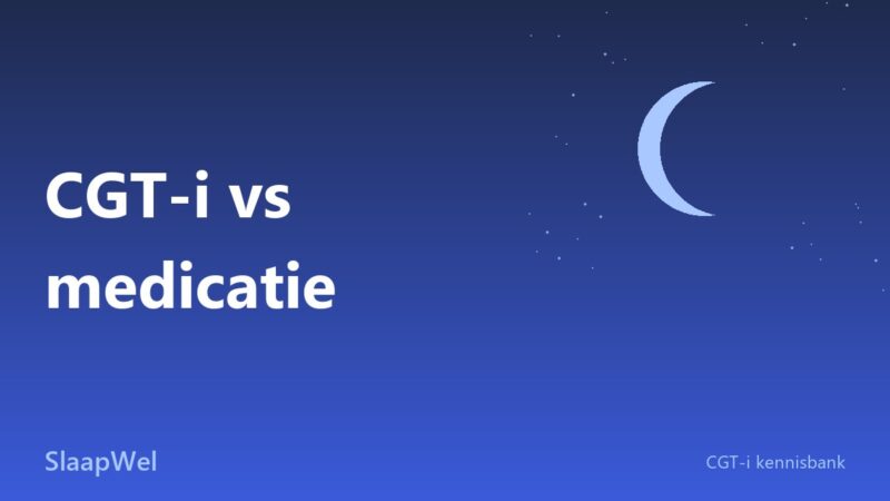 CGT-i vs slaapmedicatie: welke werkt beter